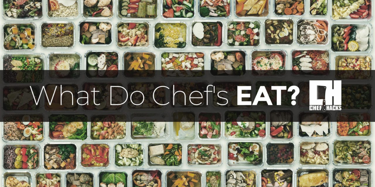 What do Chefs Eat?