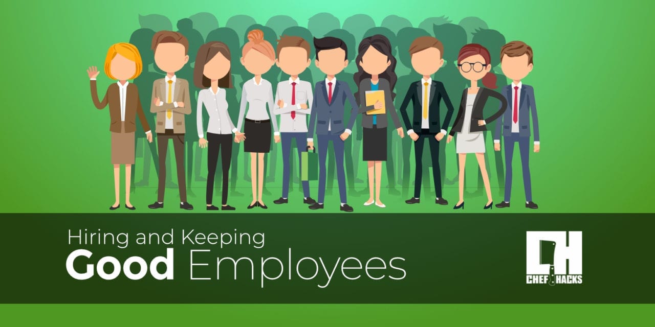 Blog 21- Hiring and Keeping the Right Employees