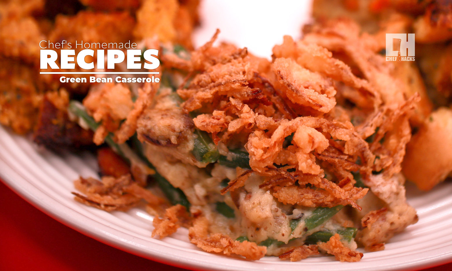 Holiday Green Bean Casserole Chef Hacks